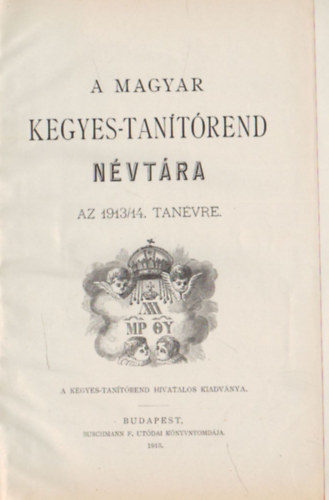 A magyar Kegyes-Tanítórend névtára az 1913/14. tanévre