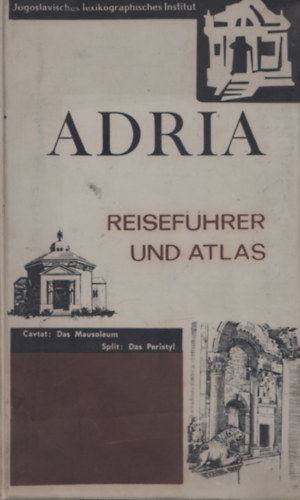 Adria - Reisef�hrer und Atlas