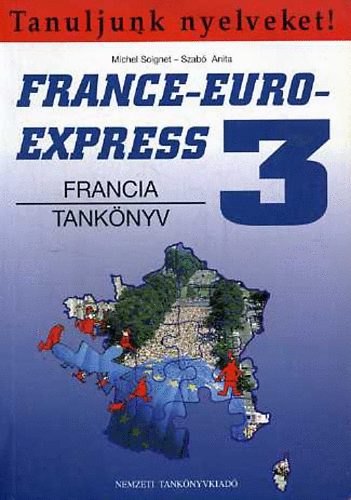 Szab� Anita; Michael Soignet - France-Euro-Express 3. (Francia tank�nyv) - NT-13398