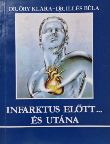 Dr. �ry Kl�ra - Dr. Ill�s B�la - Infarktus el�tt... �s ut�na