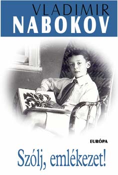 Vladimir Nabokov - Szlj, emlkezet!