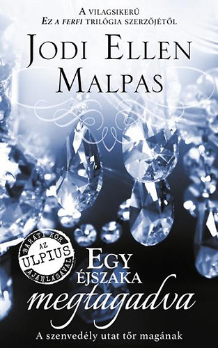 Jodi Ellen Malpas - Egy jszaka megtagadva