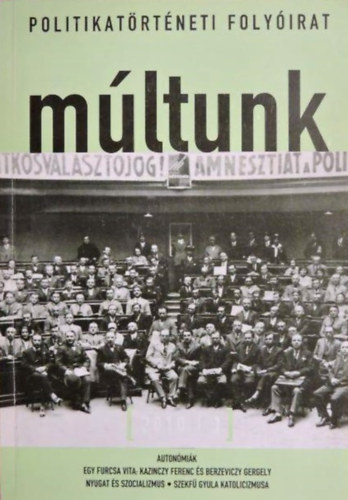 Múltunk - Politikatörténeti folyóirat 2010/1.