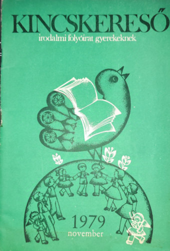 Deme Lszl  (szerk.) - Kincskeres - Irodalmi folyirat gyerekeknek-1979. november