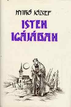 Nyírő József - Isten igájában