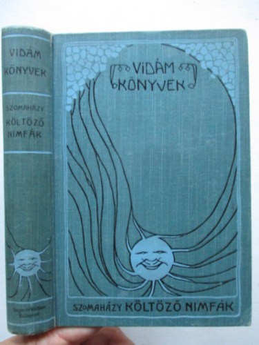 Szomahzy Istvn - Kltz nimfk (Vidm knyvek)