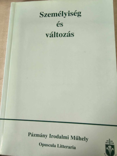 Szem�lyis�g �s v�ltoz�s - Hallgat�i dolgozatok