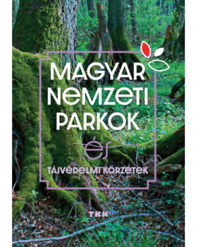 Vida Pter - Magyar Nemzeti Parkok s tjvdelmi krzetek
