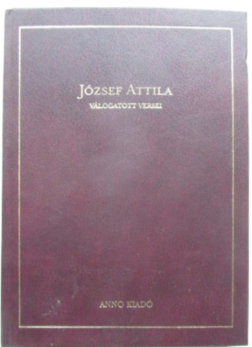 Jzsef Attila - Jzsef Attila vlogatott versei