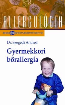 Dr. Szegedi Andrea - Gyermekkori b�rallergia (allergol�gia)