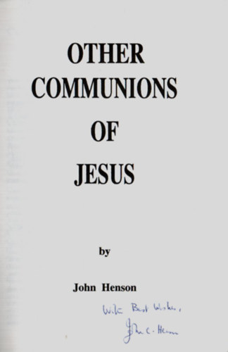 John Henson - Other Communions of Jesus. - Dedik�lt.