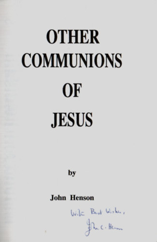 John Henson - Other Communions of Jesus. - Dediklt.