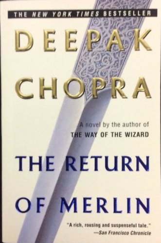 Deepak Chopra - The Return of Merlin