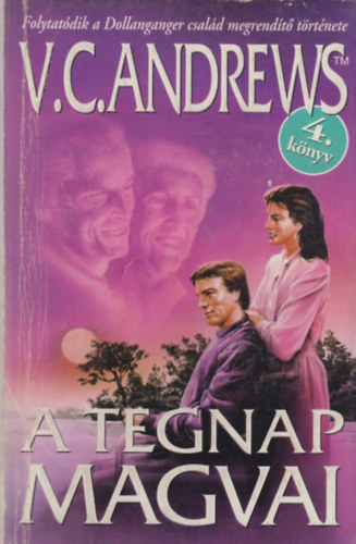 V. C. Andrews - A tegnap magvai