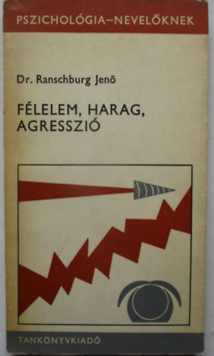 Dr. Ranschburg Jen - Flelem, harag, agresszi - bvtett kiads