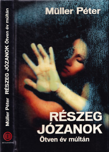 Mller Pter - Rszeg jzanok - tven v mltn