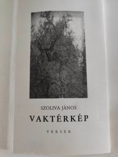 Szoliva János - Vaktérkép - versek