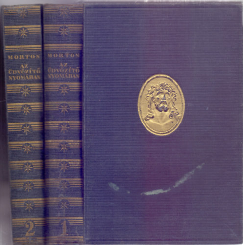 H.V. Morton - Az �dv�z�t� nyom�ban I-II.