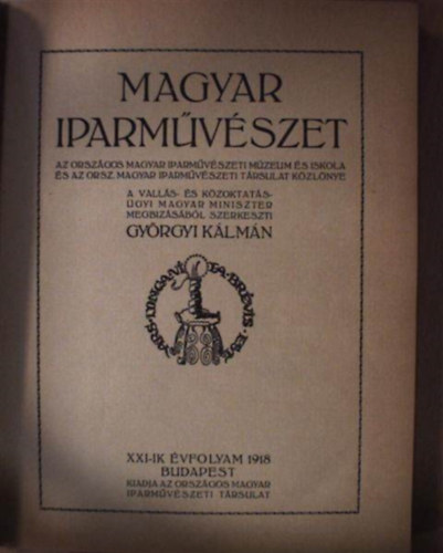 Gyrgyi Klmn - Magyar iparmvszet XXI. vfolyam 1918.