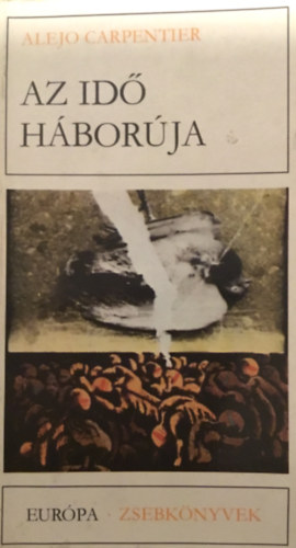 Alejo Carpenter - Az id� h�bor�ja