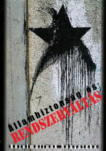 Okváth Imre (szerk.) - Állambiztonság és rendszerváltás