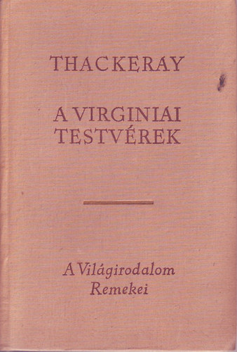William Makepeace Thackeray - A virginiai testvrek II.