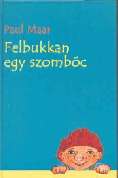 Paul Maar - Felbukkan egy szombc