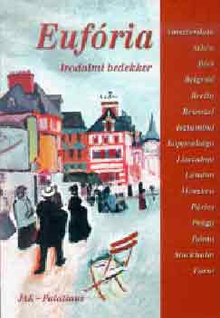 Bárdos-Bence-Garaczi-Gács - Eufória - Irodalmi bedekker-