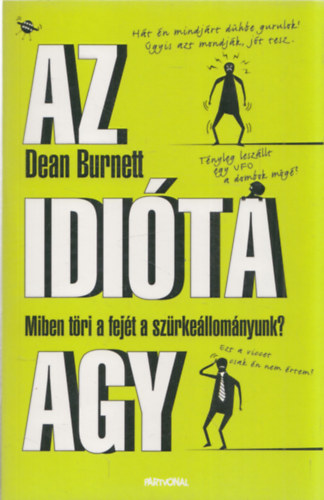 Dean Burnett - Az idita agy