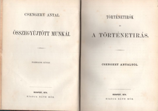 Csengery Antal - T�rt�net�r�k �s a t�rt�net�r�s (1874)