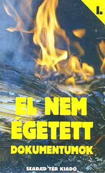 Koltay G.; Bródy P. (szerk.) - El nem égetett dokumentumok