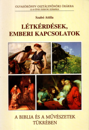 Szab� Attila - L�tk�rd�sek, emberi kapcsolatok