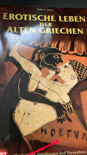 Sofia A. Souli - Das Erotische Leben der Alten Griechen