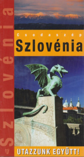 Dr. Marton Jen�, Galli K�roly Hal�sz Albert - Csodasz�p Szlov�nia