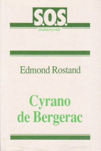 Edmond Rostand - Cyrano de Bergerac - (s.o.s. di�kk�nyvt�r)