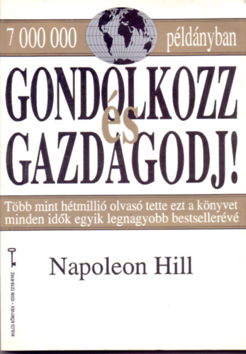 Napoleon Hill - Gondolkozz és gazdagodj! (a rendszeres tervezés)