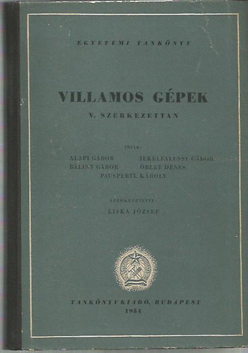 Liska Jzsef  (szerk.) - Villamos gpek V. - Szerkezettan