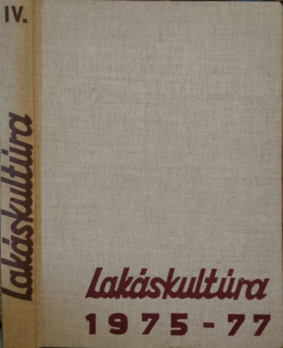 Lakáskultúra Magazin 1975-1977. év + 1975. különszám (teljes évfolyamok, egybekötve 15 lapszám)
