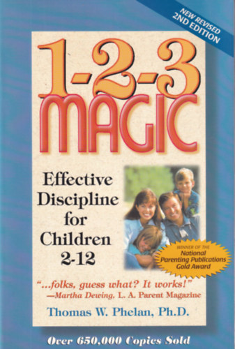 Thomas Phelan - 1-2-3 Magic: Effective Discipline for Children 2-12