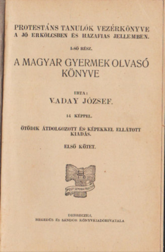 Vaday Jzsef - A magyar gyermek olvas knyve I-II. ktet