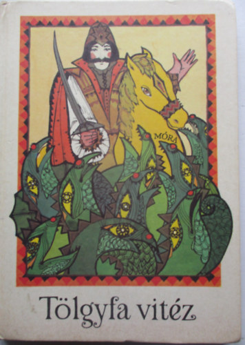 Simonits Mária - Tölgyfa vitéz