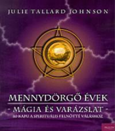 Julie Tallard Johnson - Mennydörgő évek