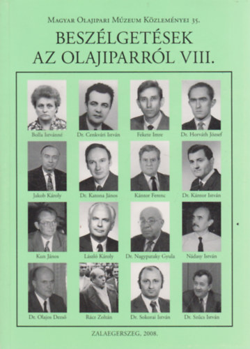 Tóth János (szerk.) - Beszélgetések az olajiparról VIII.