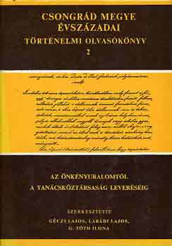 G�czi; Lab�di; T�th - Csongr�d megye �vsz�zadai (t�rt�nelmi olvas�k�nyv) II.