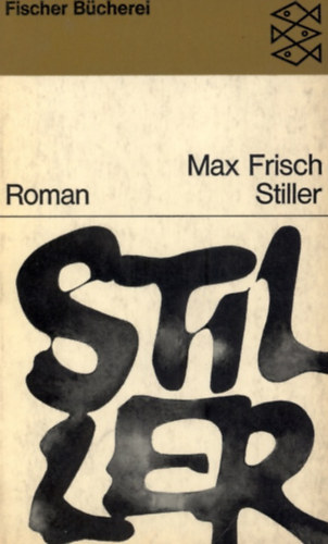 Max Frisch - Stiller