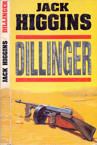 Jack Higgins - Dillinger