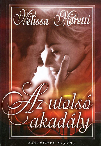Melissa Moretti - Az utols� akad�ly
