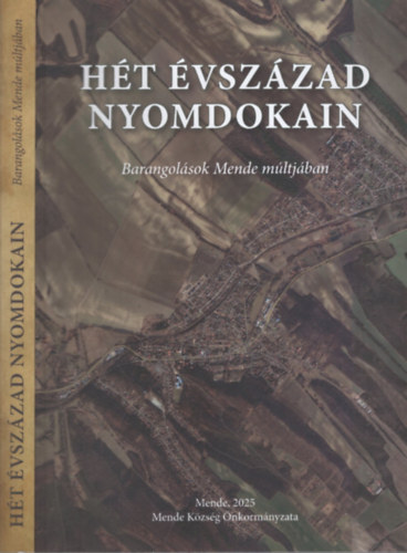 Balogh G�bor - H�t �vsz�zad Nyomdokain - Barangol�sok Mende m�ltj�ban