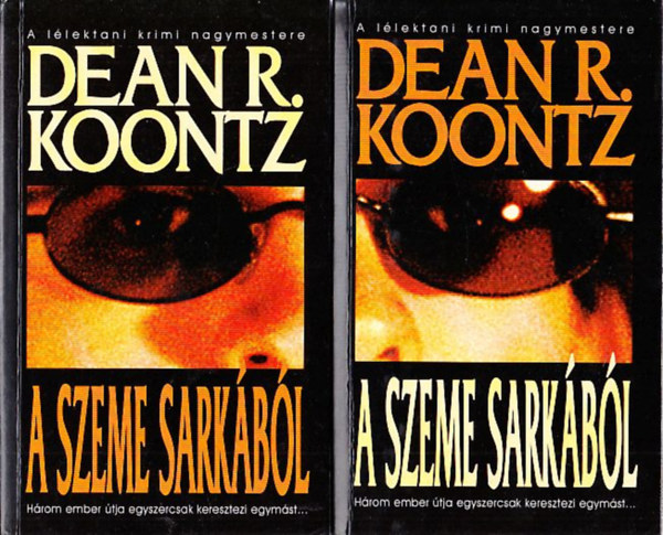 Dean R. Koontz - A szeme sarkbl I-II.