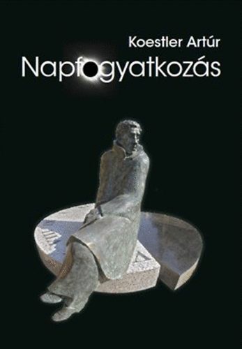 Koestler Arthur - Napfogyatkozs